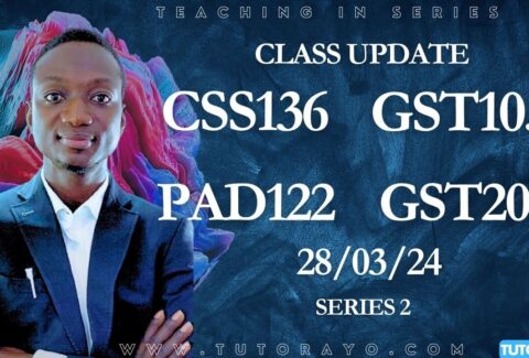 NOUN ONLINE CLASSES SER 2; CSS136, GST105, PAD122 & GST203 28/03/24