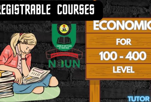 REGISTRABLE COURSES FOR ECONOMICS 100-400 level