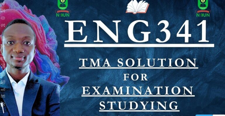 ENG314 TMA SOLUTION; EXAM STUDYING IN NOUN