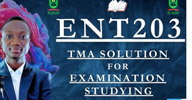 ENT203 TMA SOLUTION; EXAM STUDYING IN NOUN