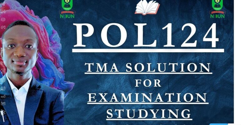 POL124 TMA SOLUTION; EXAM STUDYING IN NOUN