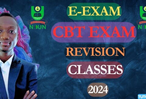 NOUN E-EXAM; CBT EXAM REVISION CLASSES FIRST SEMESTER 2024